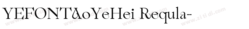 YEFONTAoYeHei Requla字体转换